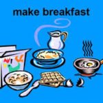 make breakfast